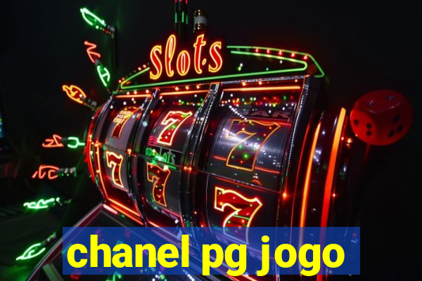 chanel pg jogo